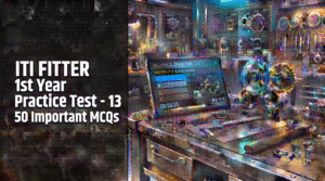 ITI Fitter 1st Year Practice Test - 13 in Marathi | 50 Important MCQs